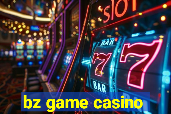 bz game casino